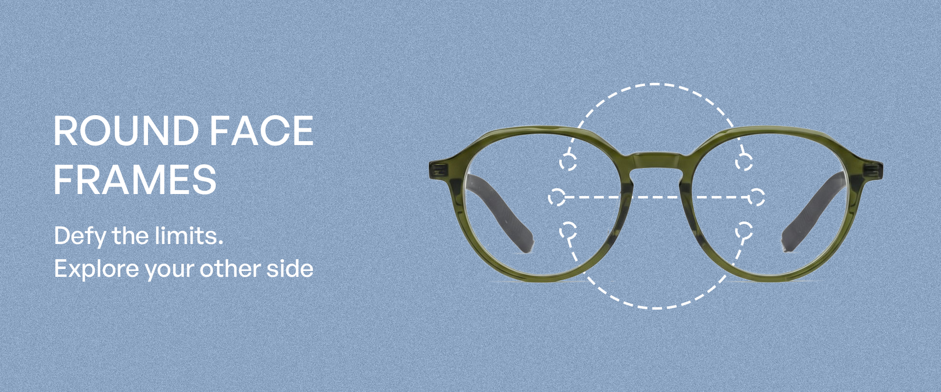 Oversized round eyeglass frames in olive green on a light blue background, with white text reading 'ROUND FACE FRAMES' and smaller copy below, plus a dashed circle outline around the lenses.